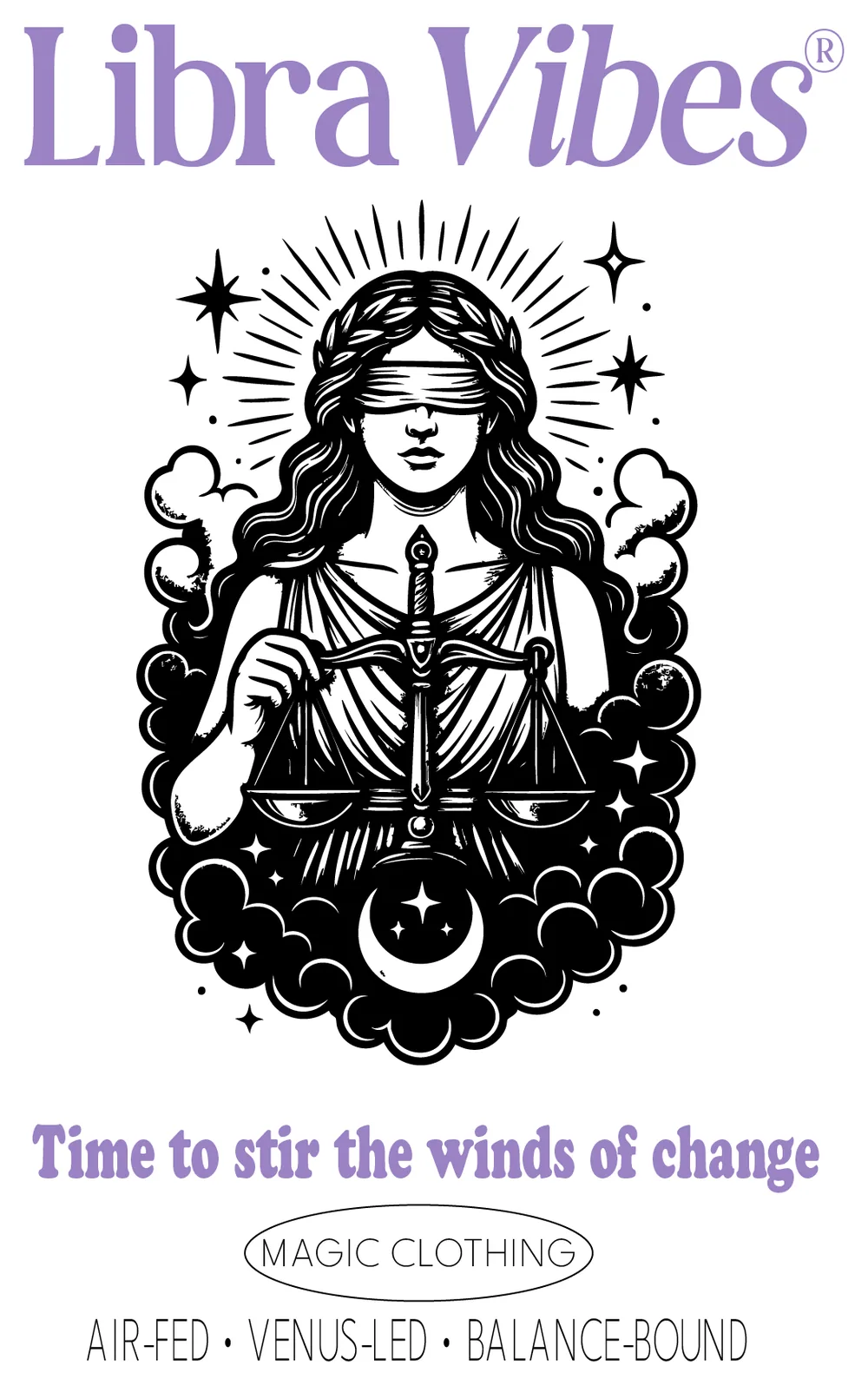 Design Libra Vibes, version adulte : une figure aux yeux bandés tient une balance au milieu des nuages et d'une lune, « Time to stir the winds of change »