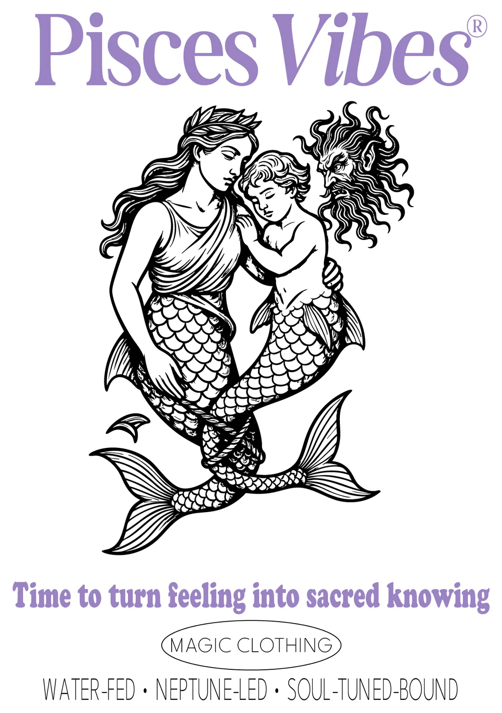 Design Pisces Vibes, version adulte : une mère et son enfant, queues de sirène enlacées, un monstre qui les guette dans le coin, « Time to turn feeling into sacred knowing »