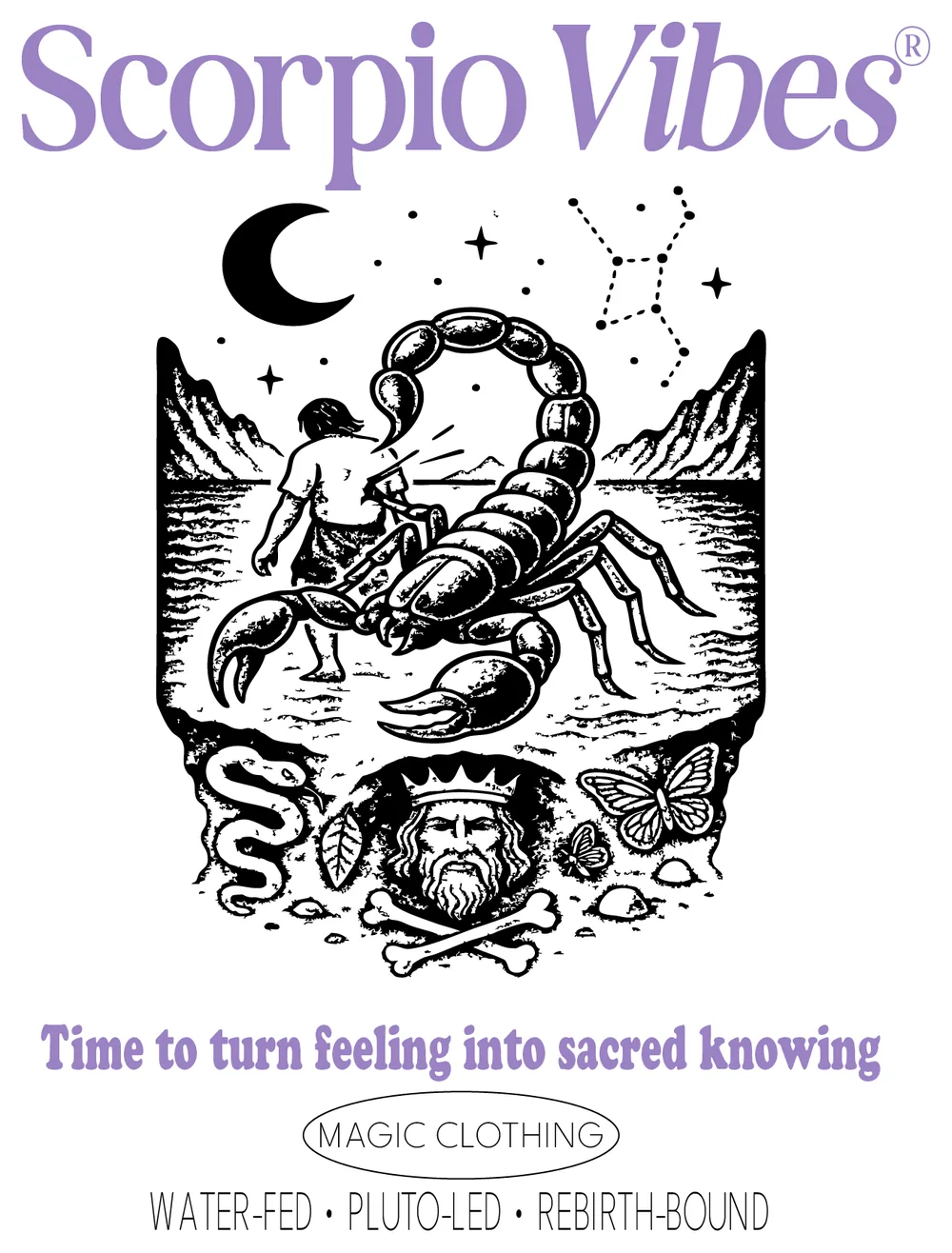 Design Scorpio Vibes, version adulte : un homme qui s'éloigne dans l'eau devant un scorpion géant, et sous la terre un roi couronné, un serpent et des papillons, « Time to turn feeling into sacred knowing »
